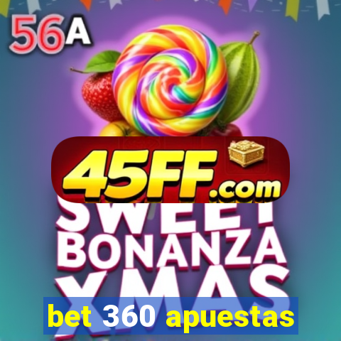 bet 360 apuestas